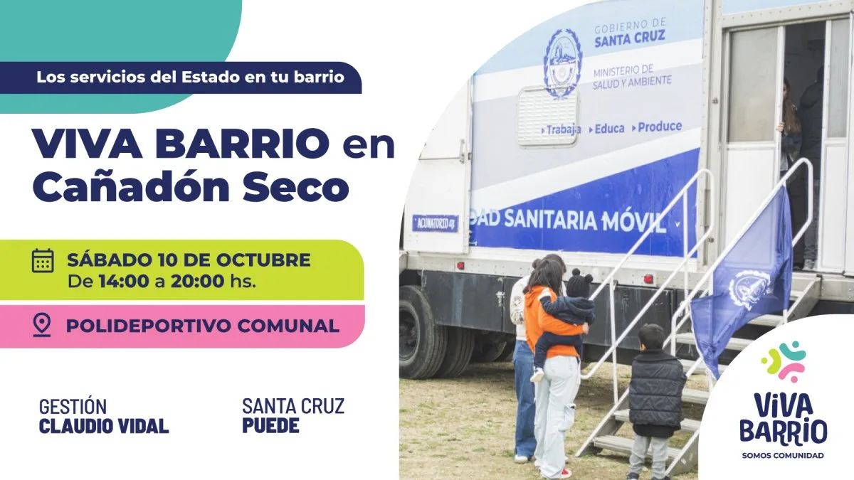 Viva Barrio llega este lunes a Cañadón Seco para acercar trámites y políticas públicas